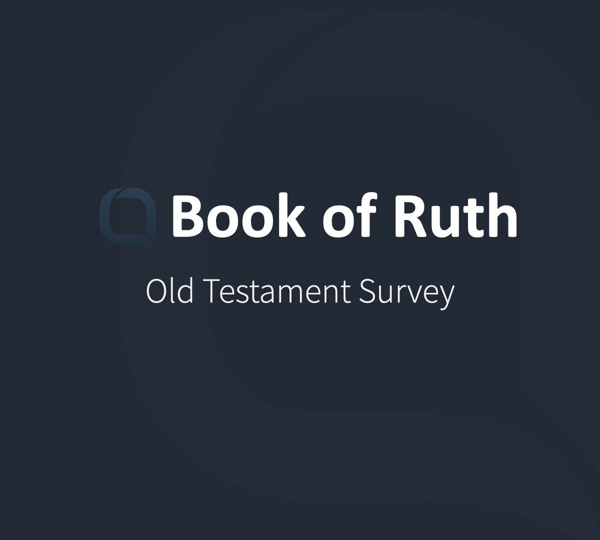 Book of Ruth: A Story of God's Providence