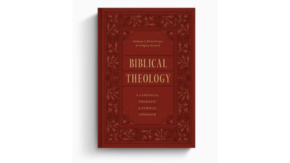 Biblical Theology: A Canonical, Thematic, and Ethical Approach